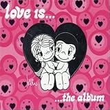 Love Is...the Album