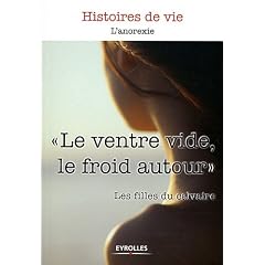 Le ventre vide, le froid autour : L'anorexie