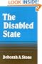 The Disabled State (Health Society And Policy)