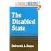 The Disabled State (Health Society And Policy)