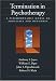 Books : Termination in Psychotherapy: A Psychodynamic Model of Processes And Outcomes