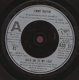 HOLD ON TO MY LOVE 7 INCH (7" VINYL 45) UK RSO 1980