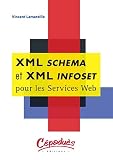 XML Schema et XML Infoset pour les Services Web