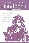 The Internet Escort's Handbook Book 1: The Foundation
