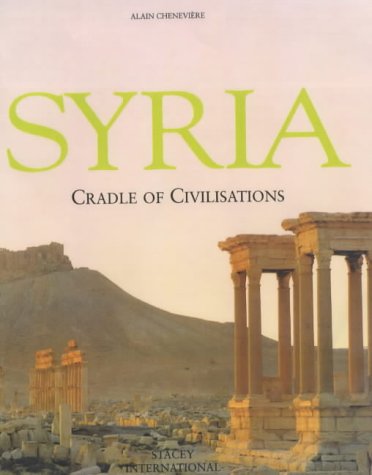 City Travel Guides Discounted  Books : Syria: Cradle of Civilisations