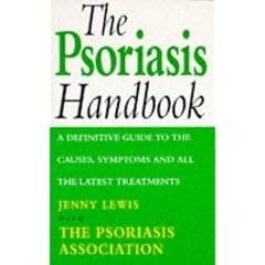 The Psoriasis Handbook: A Definitive Guide to the Causes, Symptoms and All the Latest Treatments