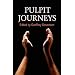 Pulpit Journeys