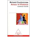 Amour et violence : Le d�fi de l'intimit�