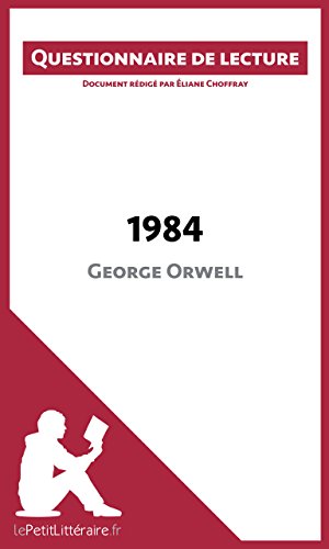 1984 de George Orwell: Questionnaire de lecture (French Edition)