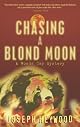 Chasing a Blond Moon: A Woods Cop Mystery (Woods Cop Mysteries)