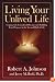 Living Your Unlived Life: Coping with Unrealized Dreams and Fulfilling Your Purpose in the...Second Half of Life