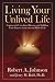 Living Your Unlived Life: Coping with Unrealized Dreams and Fulfilling Your Purpose in the Second Half of Life