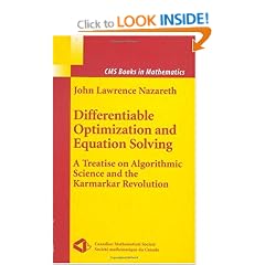 Differentiable Optimization and Equation Solving: A Treatise on Algorithmic Science and the Karmarkar Revolution