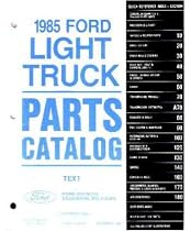 1985 FORD TRUCK Parts Book Manual BRONCO, ECONOLINE, F-100, F-150, F250, F-350, LIGHT DUTY, PICKUP