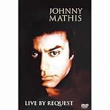 Johnny Mathis - Live By Request [DVD]