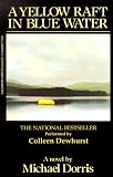 A Yellow Raft in Blue Water: A Novel