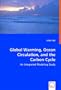 Global Warming, Ocean Circulation, and the Carbon Cycle: An Integrated Modeling Study
