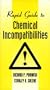 Rapid Guide to Chemical Incompatibilities (VNR rapid guide series)