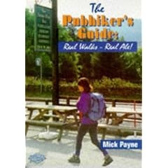 The Pubhiker's Guide: Real Walks, Real Ale! (Punhikers Guide)