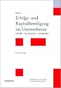 Erfolgs- und Kapitalbeteiligung im Unternehmen. Modelle - Praxisberichte - Standpunkte