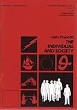 Social sciences : foundation course. Block 7, The individual and society