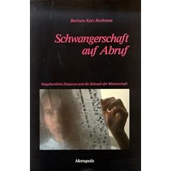 Schwangerschaft auf Abruf: Vorgeburtliche Diagnose und die Zukunft der Mutterschaft