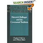 Fountainhead of Federalism: Heinrich Bullinger and the Covenantal Tradition by  Charles S. McCoy, J. Wayne Baker, and Heinrich Bullinger