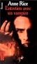 Entretien Avec UN Vampire/Interview With the Vampire