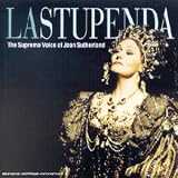 Revue Joan Sutherland (soprano)  / La Stupenda - The Supreme Voice of Joan Sutherland