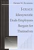 I-deals: Idiosyncratic Deals Employees Bargain For Themselves