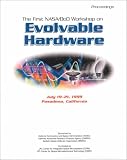 Review Institute of Electrical & Electronics Enginee  / The First Nasa/Dod Workshop on Evolvable Hardware: Proceedings Of, Pasadena, California July 19-21, 1999