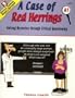 A Case of Red Herrings: Solving Mysteries through Critical Questioning, Book A1 (Grades 4-6)