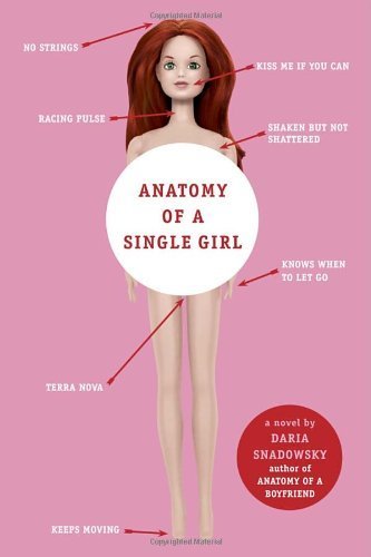 Anatomy of a Single Girl by Snadowsky, Daria (2014) Paperback