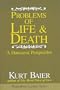 Problems of Life & Death: A Humanist Perspective (Prometheus Lecture Series)