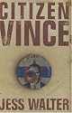 Citizen Vince: A Novel