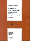 2004 Supplement to Criminal Procedure: Principles, Policies, and Perspectives. Criminal Procedure: Investigating Crime. Criminal Procedure: Prosecuting Crime. Second Edition