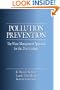 Pollution Prevention: The Waste Management Approach to the 21st Century