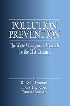 Pollution Prevention: The Waste Management Approach for the 21st Century