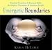 Energetic Boundaries: Practical Protection and Renewal Skills for Leaders, Therapists and Sensitive People