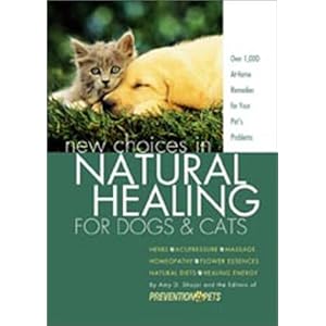 New Choices in Natural Healing for Dogs & Cats