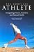 The Complete Athlete: Integrating Fitness, Nutrition & Natural Health