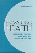 Promoting Health: Intervention Strategies from Social and Behavioral Research