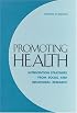Promoting Health: Intervention Strategies from Social and Behavioral Research