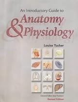 An Introductory Guide to Anatomy and Physiology