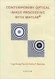 Contemporary Optical Image Processing With Matlab