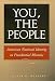 Book You, the People: American National Identity in Presidential Rhetoric (Presidential Rhetoric Series, No. 10)