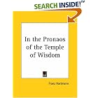 Click here to buy In the Pronaos of the Temple of Wisdom by  Franz Hartmann.