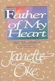 Father of My Heart: Spiritual Insights from the Seasons of the Heart Series