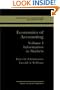 Economics of Accounting: Volume I: Information in Markets (Springer Series in Accounting Scholarship)