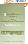 Evolutionary Theory and Cognitive Therapy